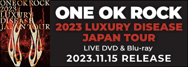 ONE OK ROCK 2023 LUXURY DISEASE JAPAN TOUR LIVE DVD & Blu-ray 2023.11.15 RELEASE